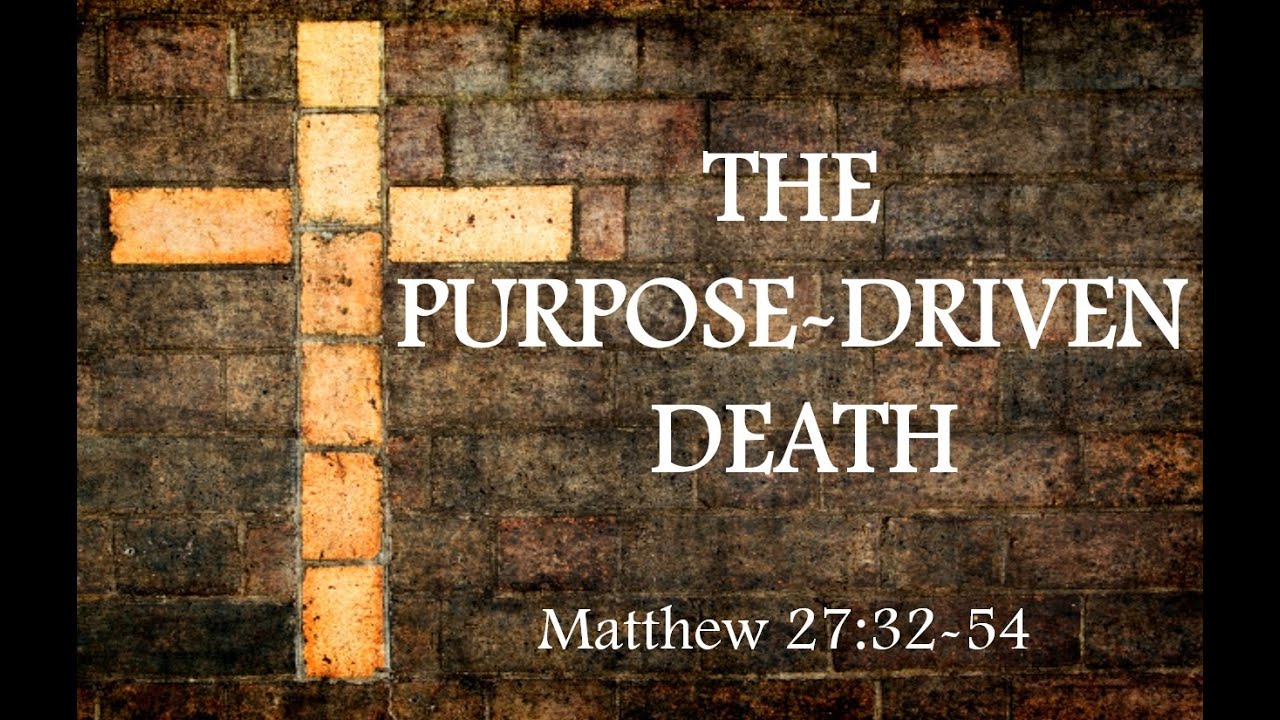 Purpose-Driven Death