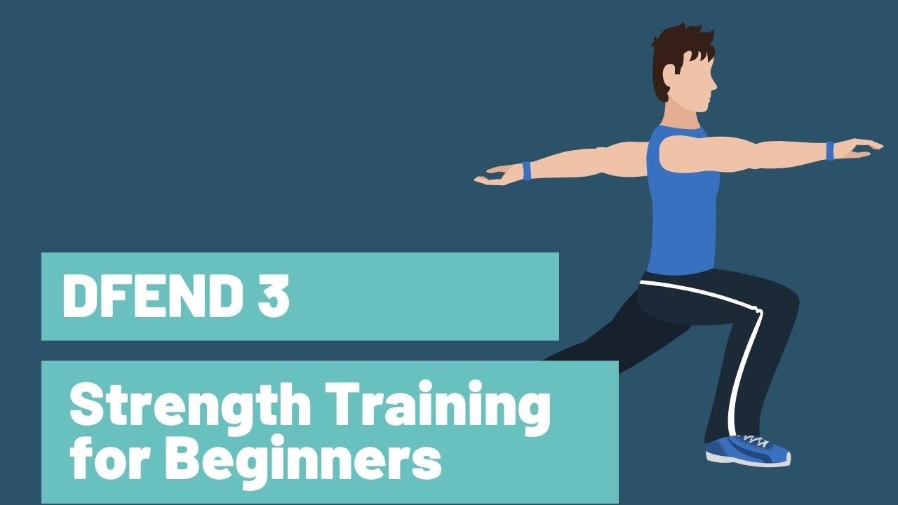 DFEND 3Strength Training for Beginners YouTube
