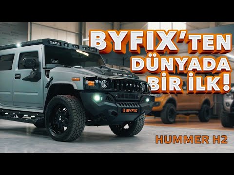 BYFİX'TEN DÜNYADA BİR İLK ! - HUMMER H2