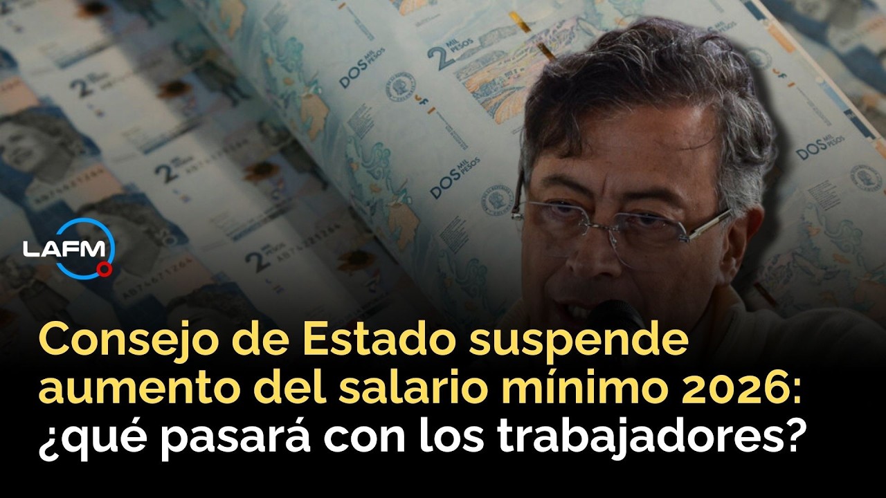 Consejo de Estado suspende aumento del salario mínimo 2026 en Colombia: ¿qué pasará ahora?