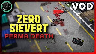 2D TARKOV PERMA DEATH RUN - Zero Sievert