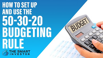 How To Set Up And Use The 50-30-20 Budgeting Rule