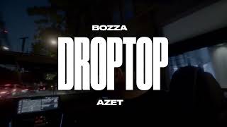 Bozza - Droptop (feat. Azet) (Official Visualizer) Resimi