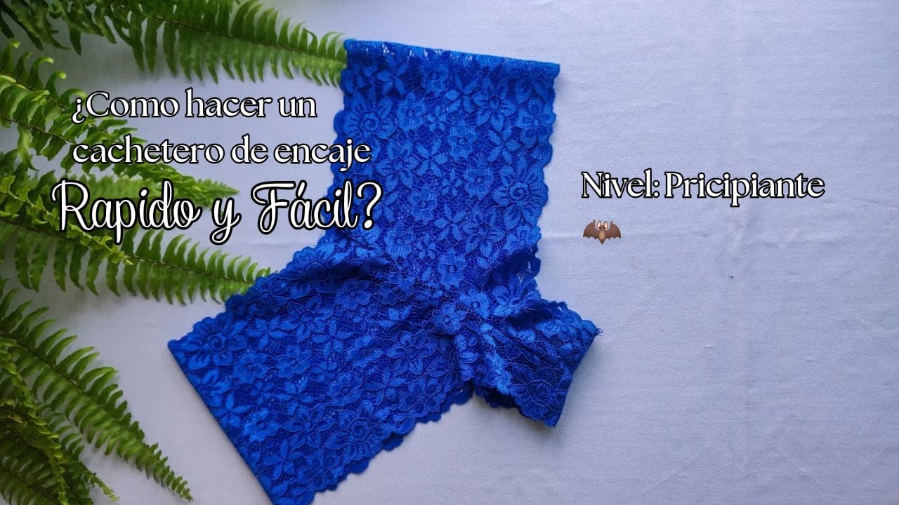 COMO HACER UN CACHETERO CON ENCAJE ELASTICO RAPIDO Y FACIL