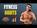 3 Fitness Habits To Transform Your Physique