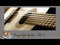 Fingerstyle Guitar Vol.4 รวมเพลงบรรเลงกีต้าร์ เพราะๆ ฟังติดหู
