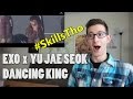 EXO - Dancing King (ft. Yoo Jae Suk) MV Reaction