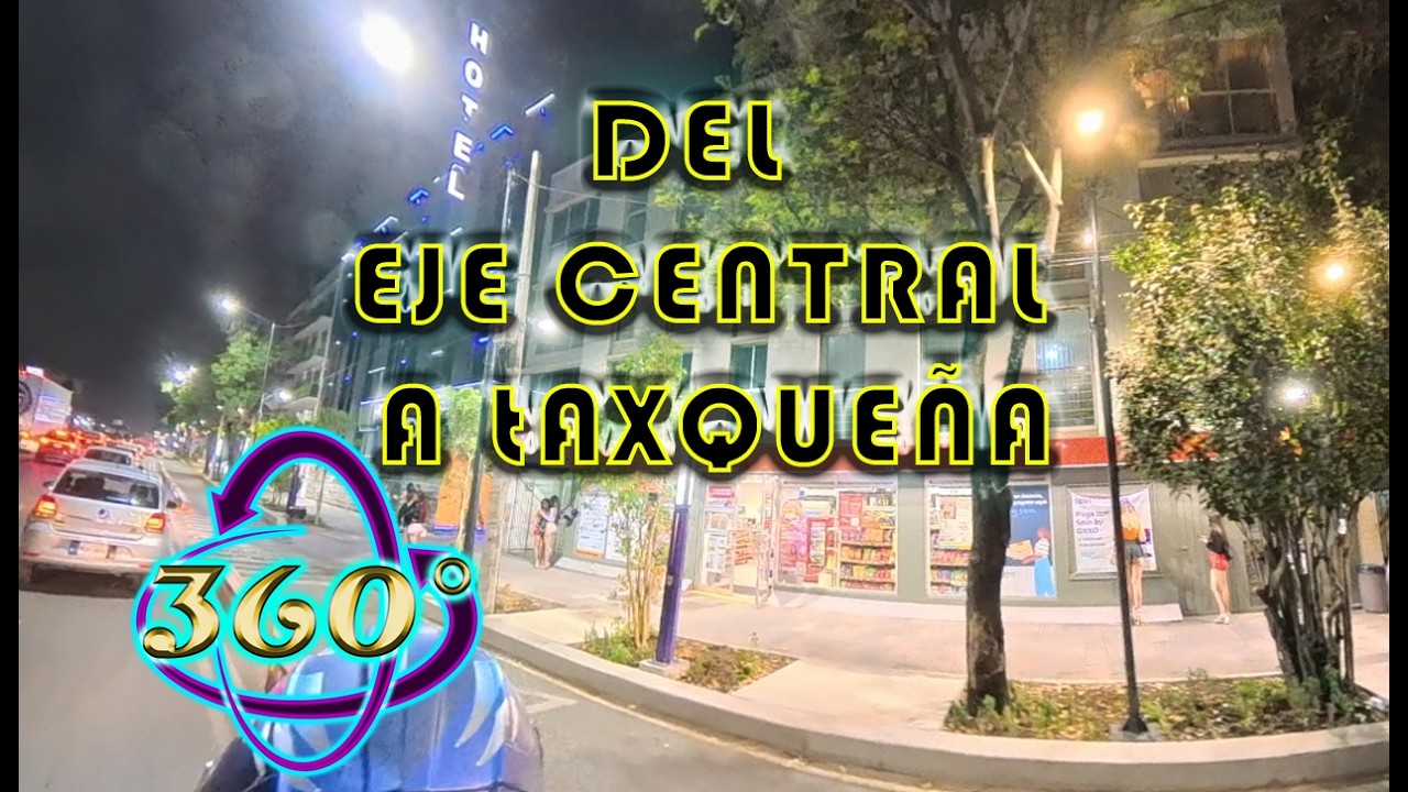 Del eje central centro a taxqueña
