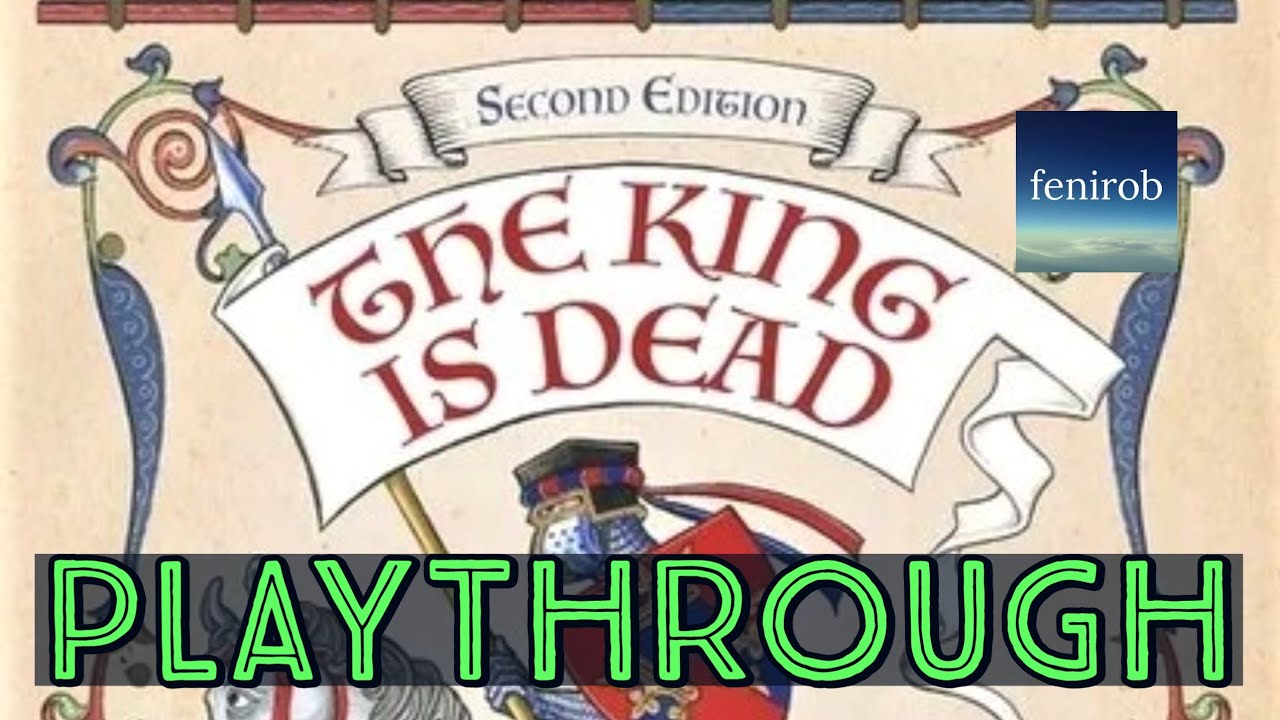 The King Is Dead Board Game I Playthrough