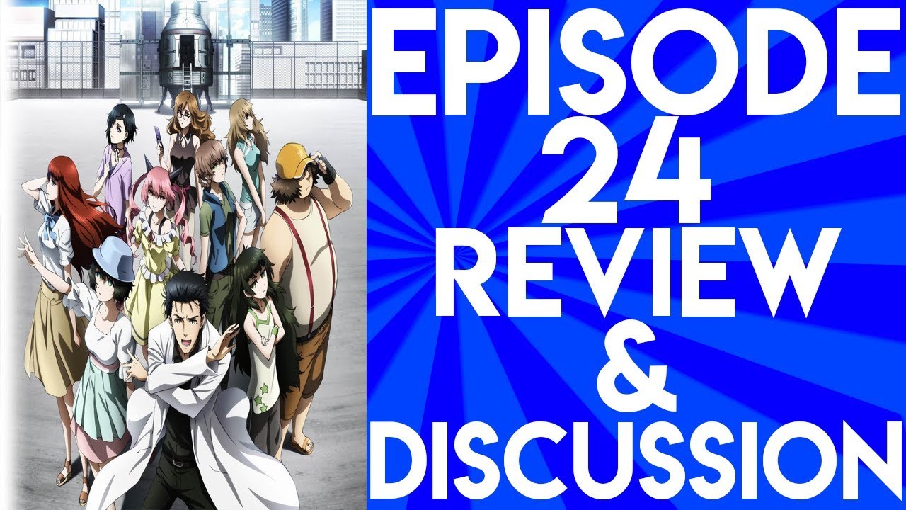 Steins Gate 0 Episode 24 Ova Review And Discussion Youtube
