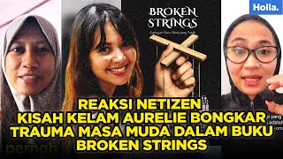 Download Lagu REAKSI NETIZEN KISAH KELAM AURELIE BONGKAR TRAUMA MASA MUDA DALAM BUKU BROKEN STRINGS MP3