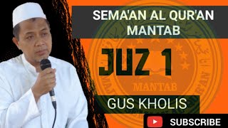 Belajar Membaca AL QURAN Dengan Metode Menyimak AL QURAN Tajweed oleh Gus Kholis Juz 1