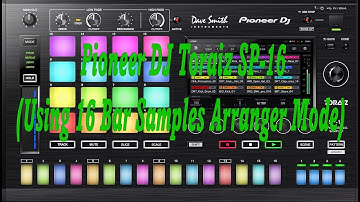 Pioneer DJ Toraiz SP-16 (Using 16 Bar Samples Arranger Mode)