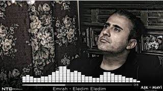 Aşk ve Mavi - Emrah - Eledim Eledim Resimi