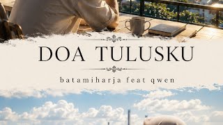 Judul Lagu: DOA TULUSKU - Music Production: Created with @suno - Lyrics: batamiharja feat qwen