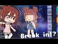 My gacha life character break into gacha club!? [Gacha skit]