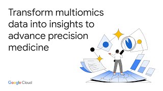 Introducing Google Cloud's Multiomics Suite