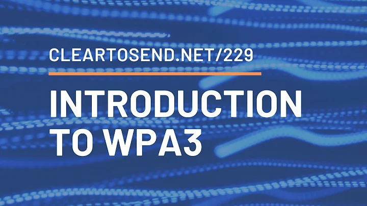 CTS 229: Intro to WPA3