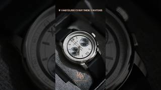 If I Had $5,000, I'd Buy These 3 Watches  #watchesandwonders  #watch  #watches
