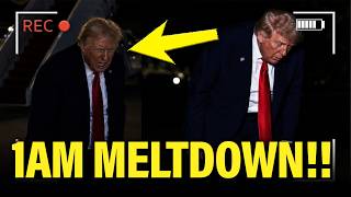 Trump has 1 AM MELTDOWN as his  HORRORS SURFACE!!