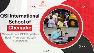 Chengdu International School (CDIS): Where Future Global Leaders Begin Their Journey with Confidence