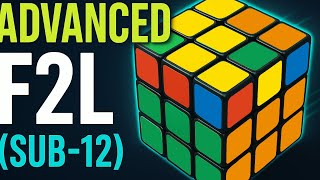 How to do advanced f2l (sub-12)
