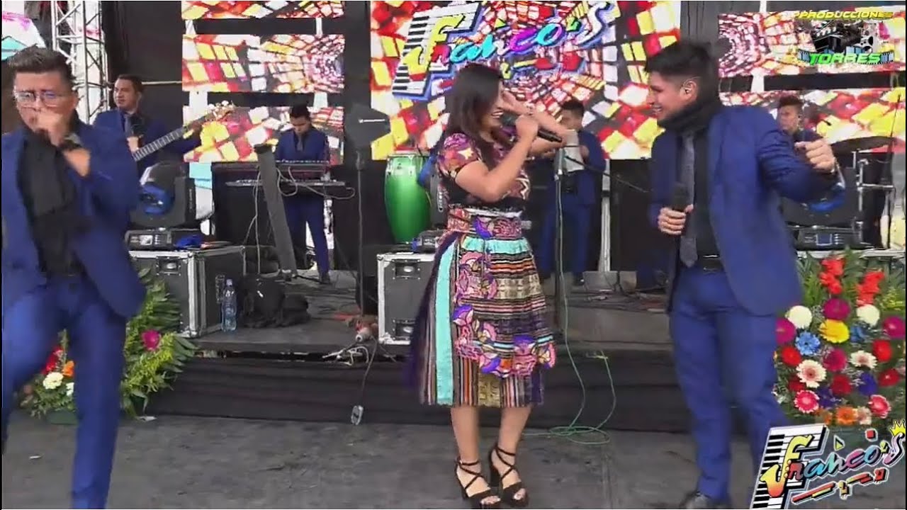 Los Francos desde Pasuc Momostenango (Nueva vocalista Kaila  Kiroz)