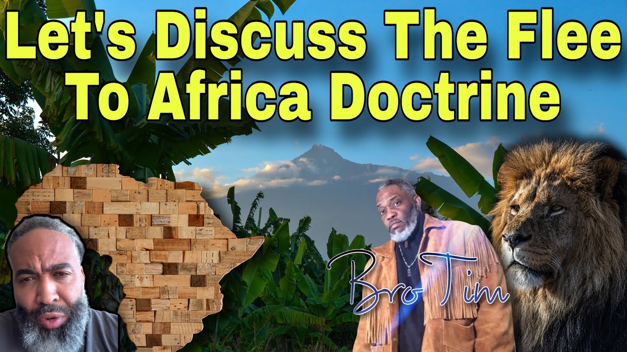 Let’s Discuss The Flee To Africa Doctrine