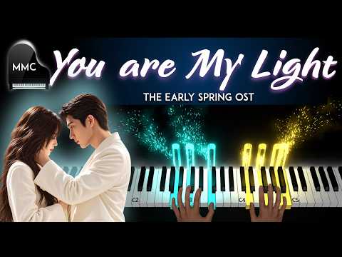You Are My Light - The Early Spring OST (piano sheet music) - Yang Yuqing 杨雨青