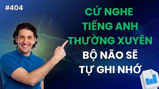 Download Lagu Luyện Nghe Tiếng Anh Giao Tiếp Hàng Ngày | Cứ Nghe Thường Xuyên Bộ Não Sẽ Tự Ghi Nhớ #404