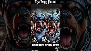Tha Dogg Pound - Get Out Of My Way (Remix) 2025 #doggpound #dazdillinger #kurupt #westcoastrap