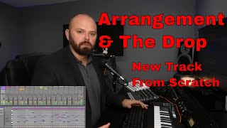 Perfecting Arrangement & The Drop - Progressive House from scratch pt.2