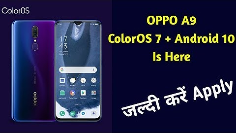 How To Install ColorOS 7 On Oppo A9 | How To Install Android 10 On oppo A9 |Oppo A9 ColorOS 7 Update