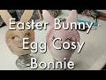 Easter Bunny Egg Cosy -  Bonnie