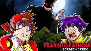 IF MY FRIEND SCREAMS, I DIE!! | Fears To Fathom: Scratch Creek