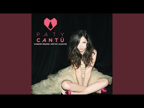 Putar Contigo (Hasta El Final) - PATY CANTÚ