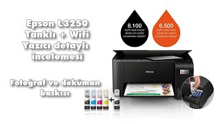 Epson L3250 Tanklıwifi Yazıcı Detaylı Inceleme Ve Fotoğraf Baskısı