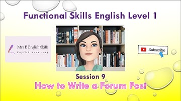 Functional Skills English L1 Session 10 How to Write a Forum Post