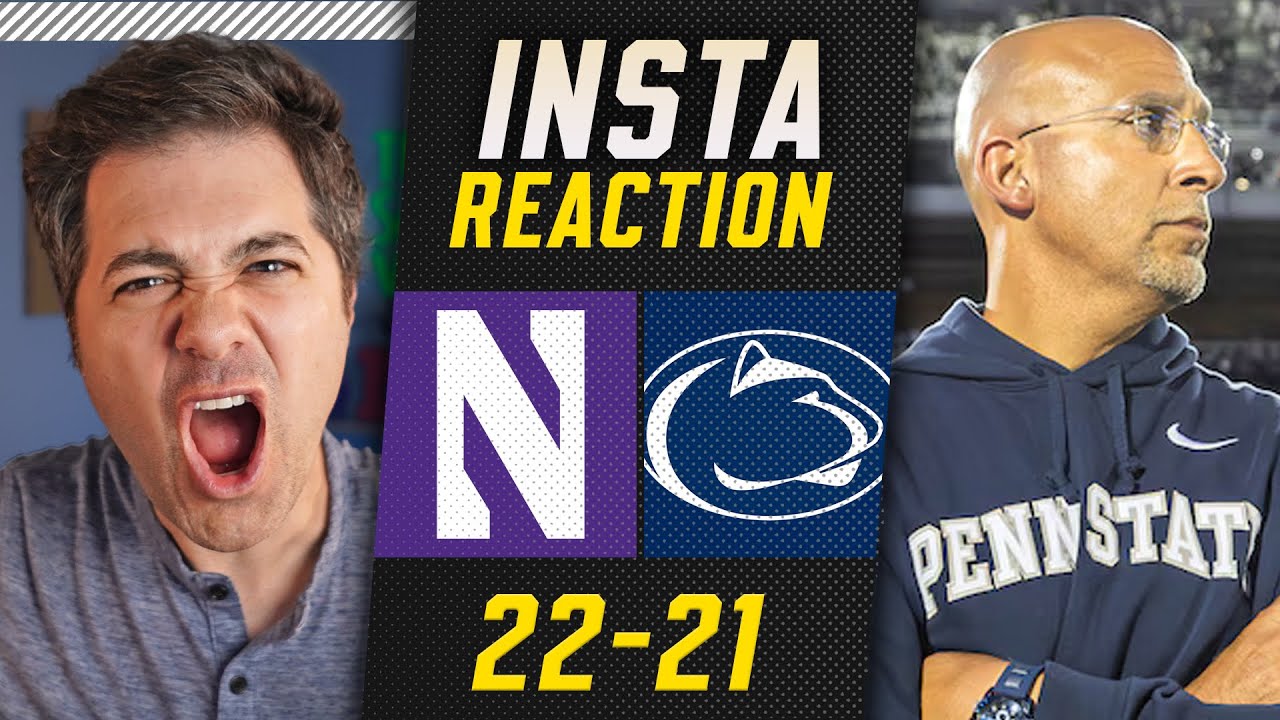Penn State UPSET by Northwestern... James Franklin HAS TO GO | Penn State vs Northwestern Reaction