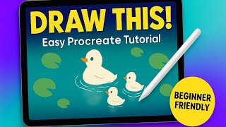Easy Procreate Drawing Tutorial for Beginners 🐥 | How to Draw Cute Ducks Step by Step