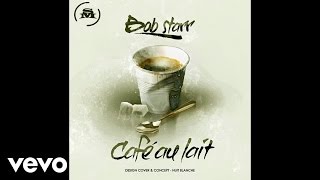 Bob Starr - Café Au Lait Audio