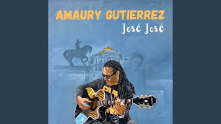 Video thumbnail of "Amaury Gutiérrez - José José"