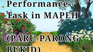 Performance Task in MAPEH 7 ( Paru-parong bukid)