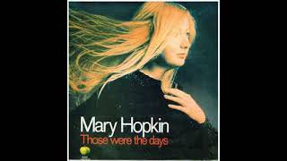 Those were the days - Mary Hopkin
