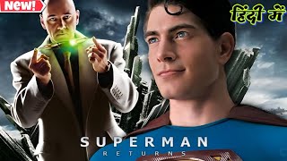 Superman Returns (2006) Movie Explained | Movie Explained In Hindi| N4U FAIL ARMY