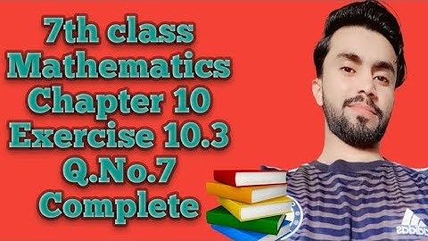 7th exercise 10.3 Q.no.7 complete,7th class math exercise unit 10 Geometry,afaq sllyabuse