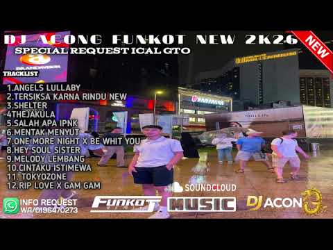 DJ ACONG_ ANGELS LULLABY X TERSIKSA KARENA RINDU FUNKOT SPECIAL ICAL GTO 2026]