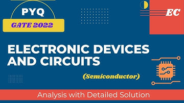 Crack GATE 2023|EC|EDC| SEMICONDUCTOR| PYQ| GATE 2022