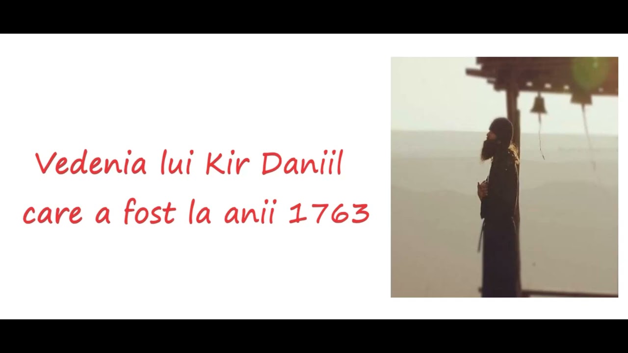 Vedenia lui Kir Daniil care a fost la anii 1763