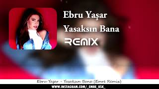 Ebru Yaşar - Yasaksın Bana